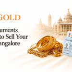 KYC Documents Required to Sell Your Gold in Bangalore